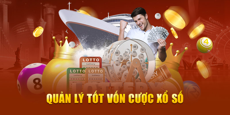 Quản lý tốt vốn cược xổ số